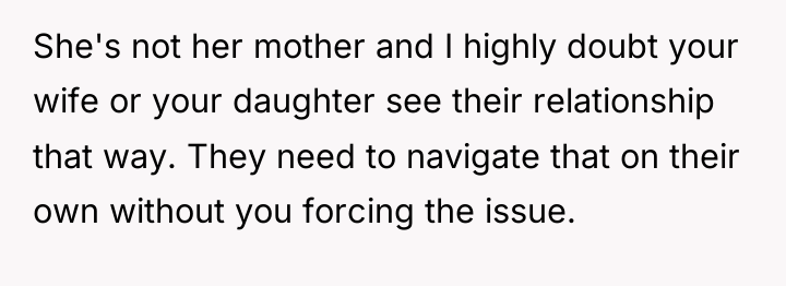 She's not her mother and I highly doubt your wife...