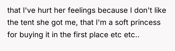 that I've hurt her feelings because I don't like the...