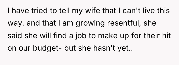 I have tried to tell my wife that I can't...
