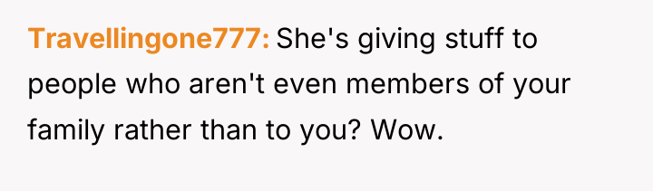 Travellingone777 She's giving stuff to people who aren't even members...