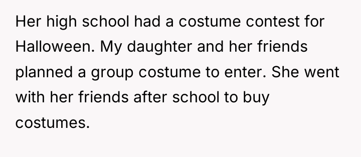 Her high school had a costume contest for Halloween. My...