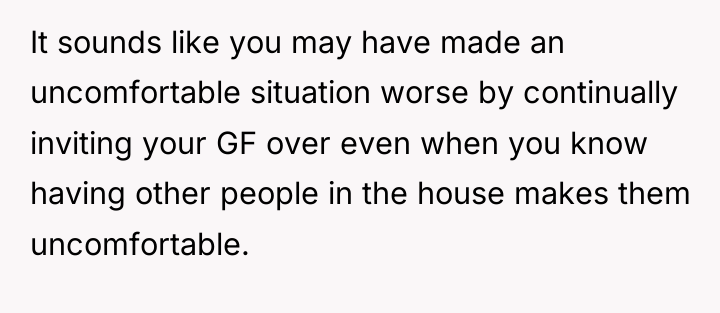 It sounds like you may have made an uncomfortable situation...