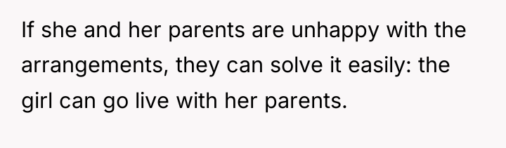 If she and her parents are unhappy with the arrangements,...