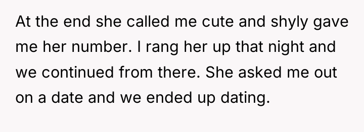At the end she called me cute and shyly gave...