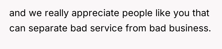 and we really appreciate people like you that can separate...
