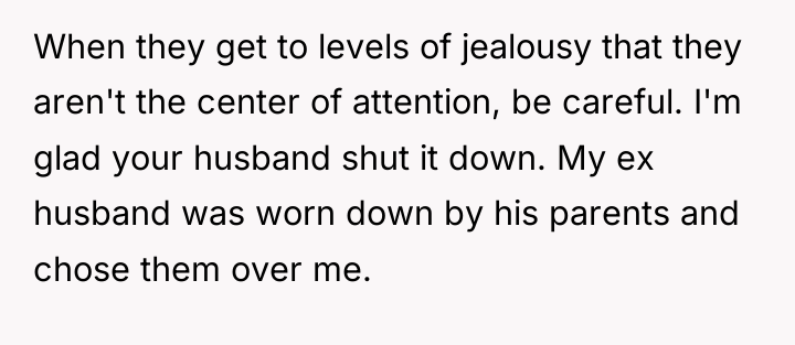 When they get to levels of jealousy that they aren't...