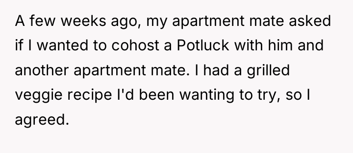 A few weeks ago, my apartment mate asked if I...