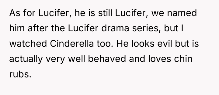As for Lucifer, he is still Lucifer, we named him...