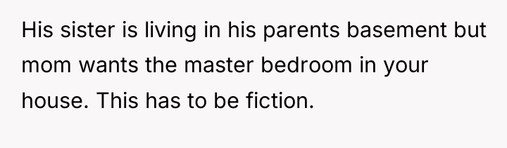 His sister is living in his parents basement but mom...