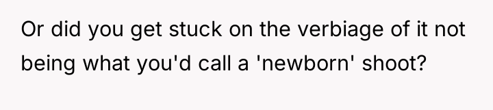 Or did you get stuck on the verbiage of it...