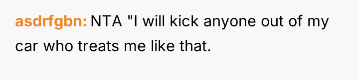 asdrfgbn NTA "I will kick anyone out of my car...