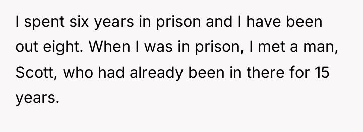 I spent six years in prison and I have been...