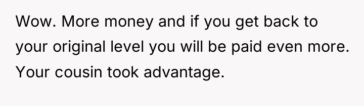 Wow. More money and if you get back to your...