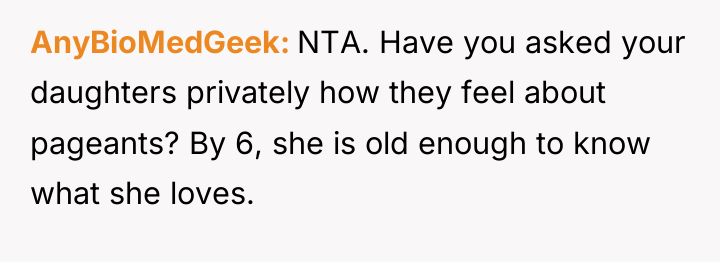 AnyBioMedGeek NTA. Have you asked your daughters privately how they...