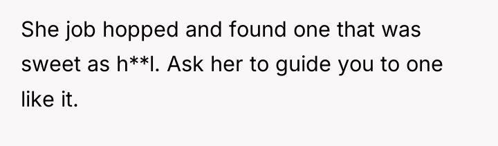 She job hopped and found one that was sweet as...