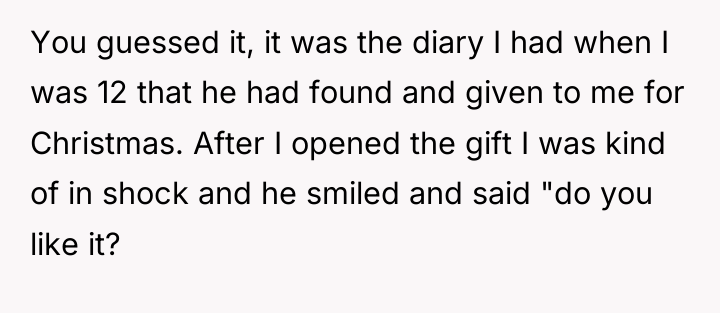 You guessed it, it was the diary I had when...