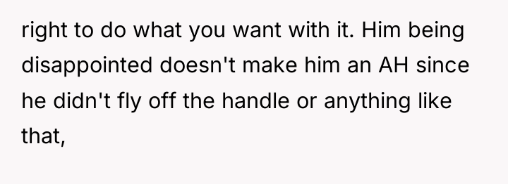 right to do what you want with it. Him being...