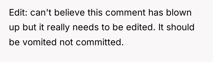 Edit: can't believe this comment has blown up but it...