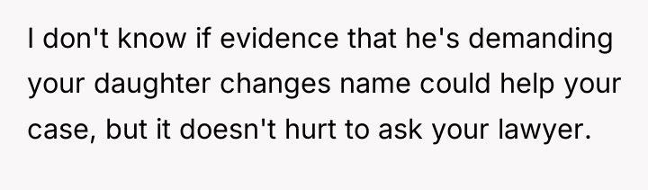 I don't know if evidence that he's demanding your daughter...