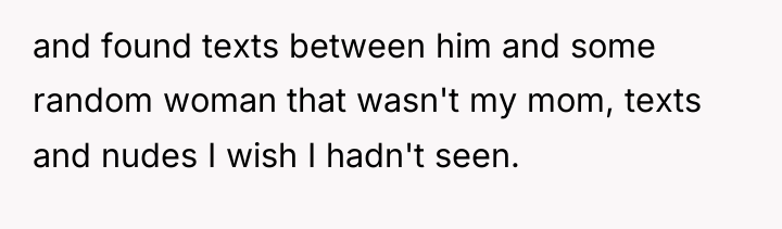 and found texts between him and some random woman that...