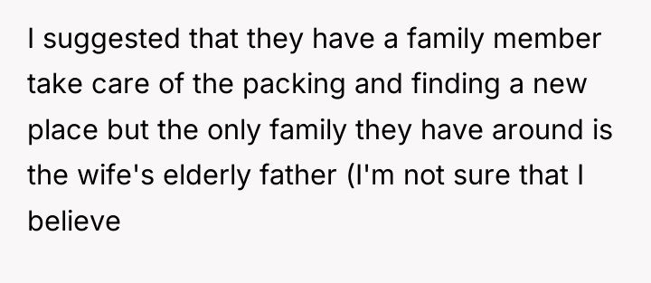 I suggested that they have a family member take care...