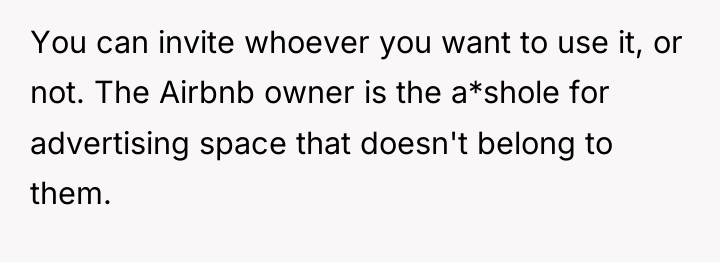 You can invite whoever you want to use it, or...