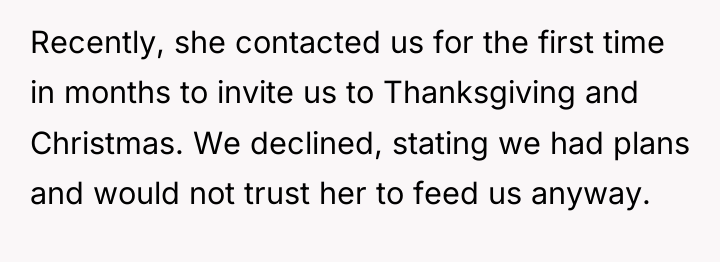 Recently, she contacted us for the first time in months...