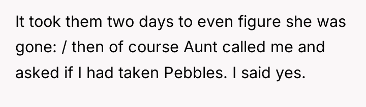 It took them two days to even figure she was...