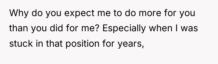 Why do you expect me to do more for you...