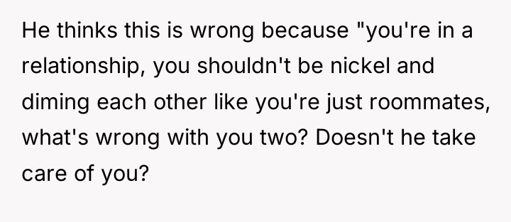He thinks this is wrong because "you're in a relationship,...