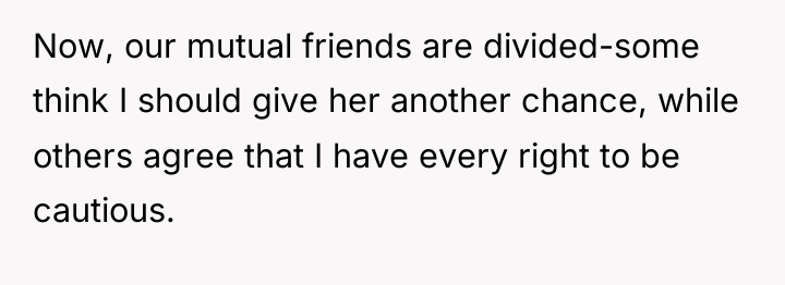Now, our mutual friends are divided-some think I should give...