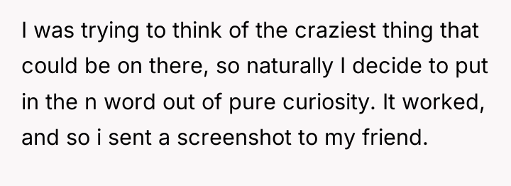 I was trying to think of the craziest thing that...
