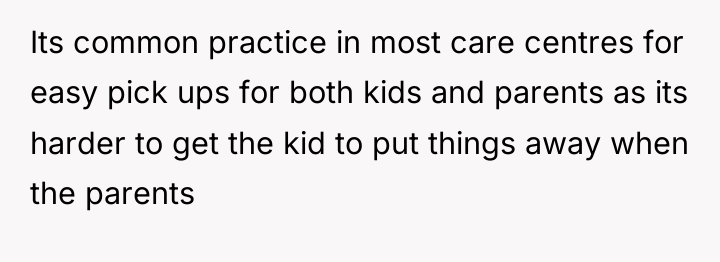Its common practice in most care centres for easy pick...