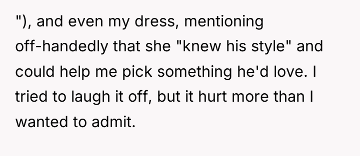 "), and even my dress, mentioning off-handedly that she "knew...