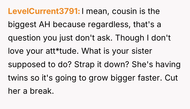 LevelCurrent3791 I mean, cousin is the biggest AH because regardless,...