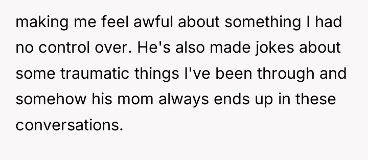 making me feel awful about something I had no control...