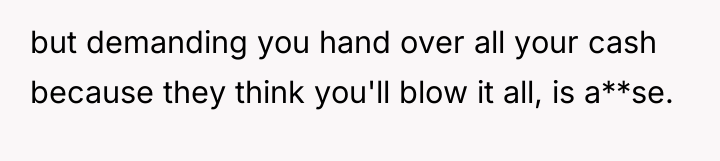 but demanding you hand over all your cash because they...