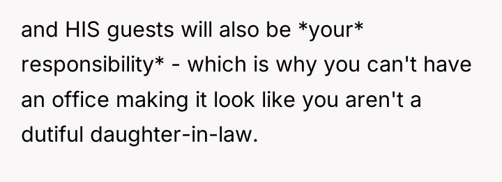 and HIS guests will also be *your* responsibility* - which...