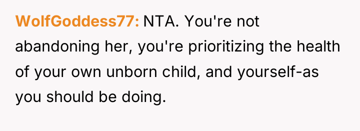 WolfGoddess77 NTA. You're not abandoning her, you're prioritizing the health...
