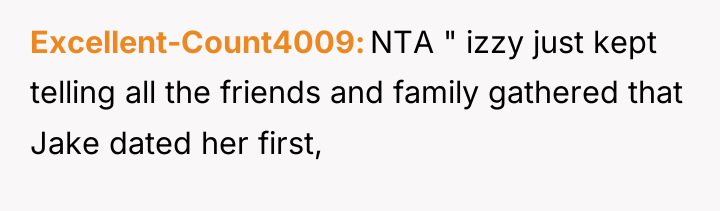Excellent-Count4009 NTA " izzy just kept telling all the friends...