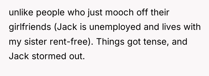 unlike people who just mooch off their girlfriends (Jack is...