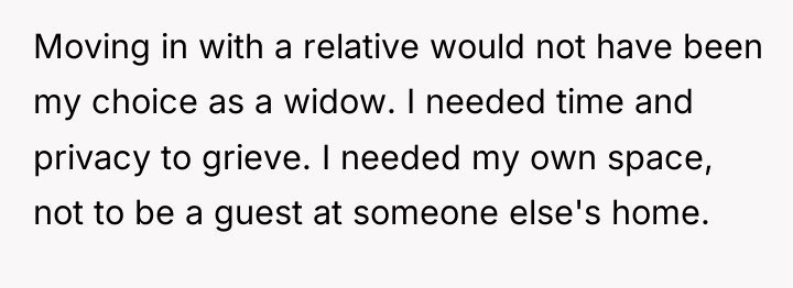 Moving in with a relative would not have been my...