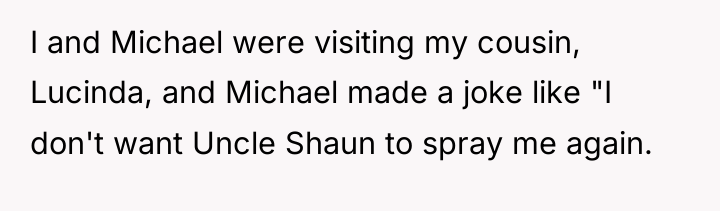 I and Michael were visiting my cousin, Lucinda, and Michael...