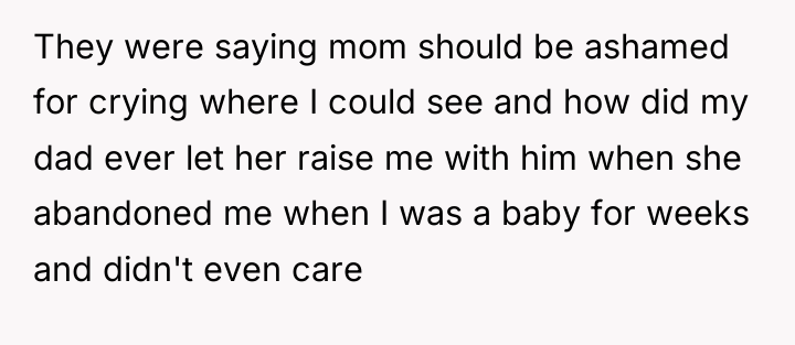 They were saying mom should be ashamed for crying where...