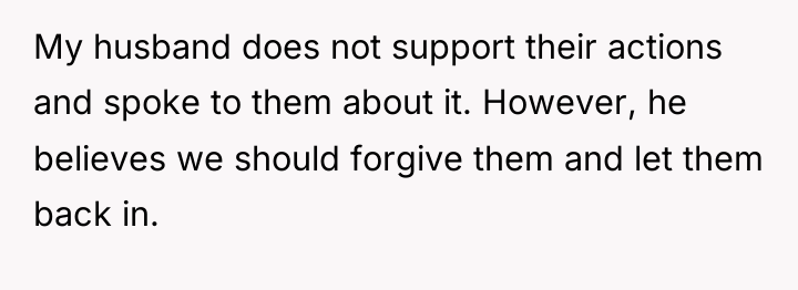 My husband does not support their actions and spoke to...