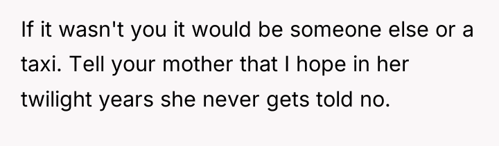 If it wasn't you it would be someone else or...
