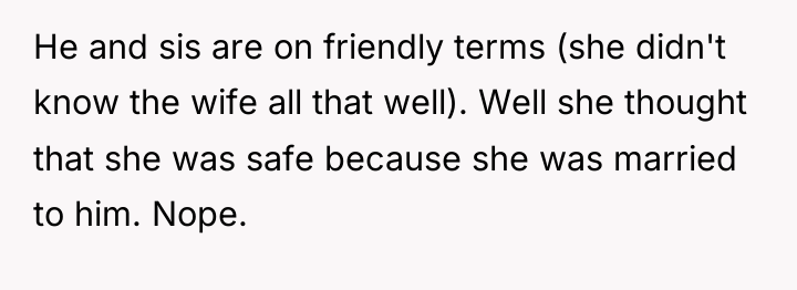 He and sis are on friendly terms (she didn't know...