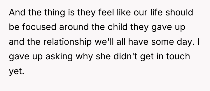 And the thing is they feel like our life should...
