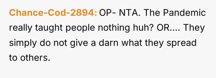 Chance-Cod-2894 OP- NTA. The Pandemic really taught people nothing huh?...