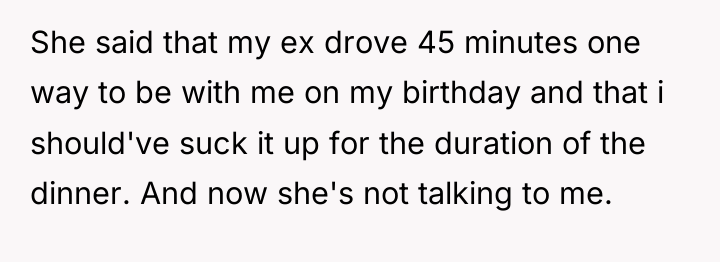 She said that my ex drove 45 minutes one way...